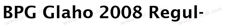 BPG Glaho 2008 Regul字体转换